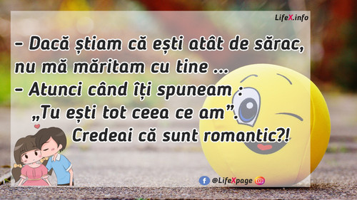 Credeai că sunt romantic ?!