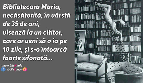 Bibliotecara Maria visează la un cititor ...