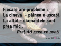 Prețuiți ceea ce aveți...