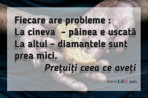 Prețuiți ceea ce aveți...